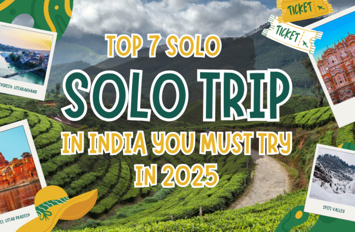 the top 7 solo travel spots in India for 2015, highlighting unique experiences and attractions.